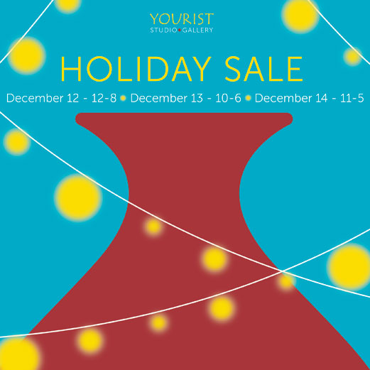 Yourist Studio Gallery Holiday Sale flyer